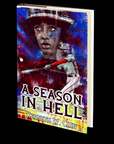 A Season in Hell by Kenneth W. Cain
