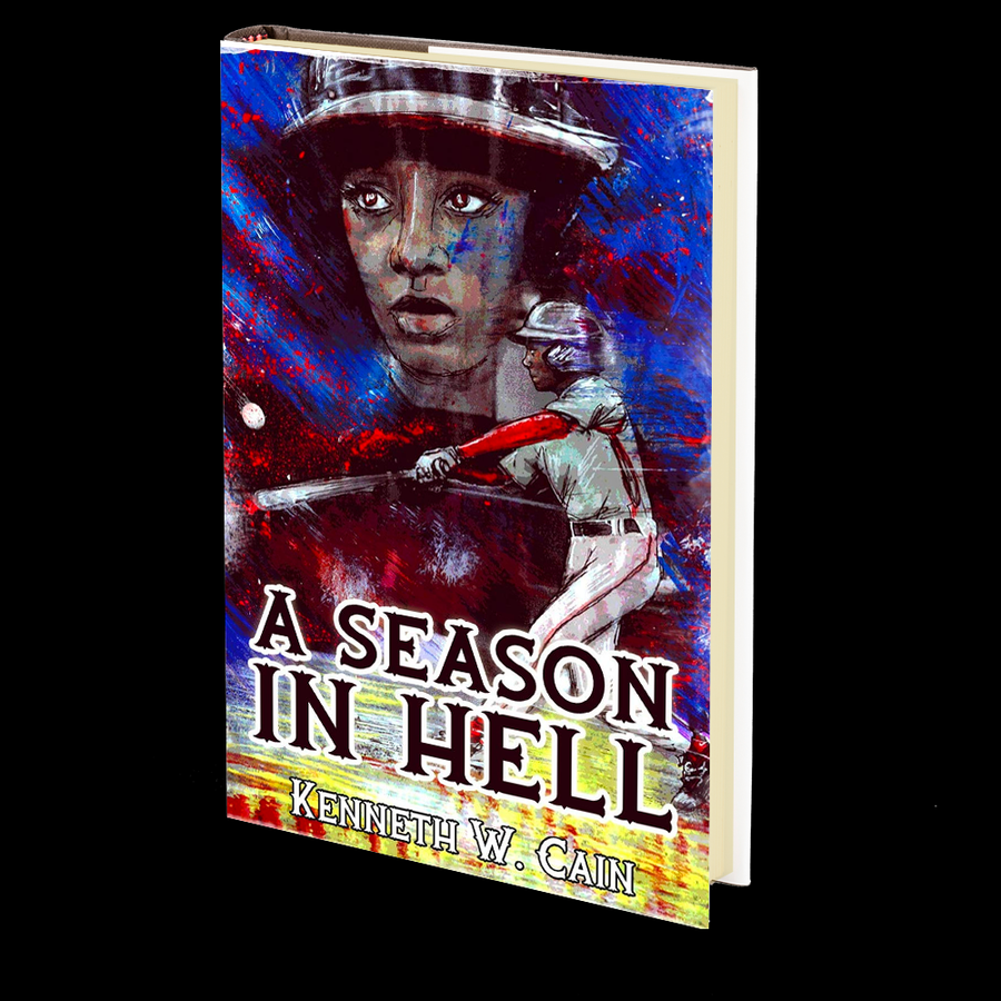 A Season in Hell by Kenneth W. Cain