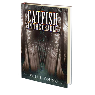 Catfish in the Cradle by Wile E. Young