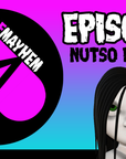 Mothers of Mayhem: An Extreme Horror Podcast - EPISODE 1: NUTSO BUTTSO