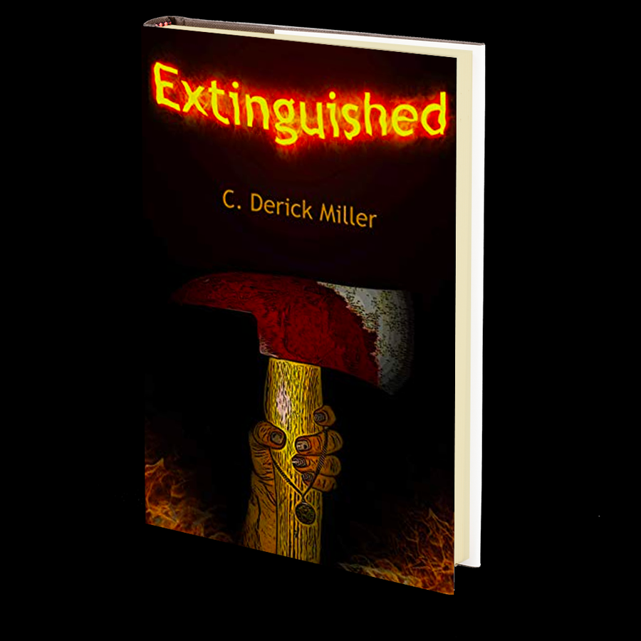 Extinguished by C. Derick Miller