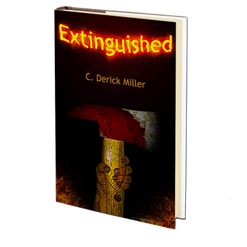 Extinguished by C. Derick Miller