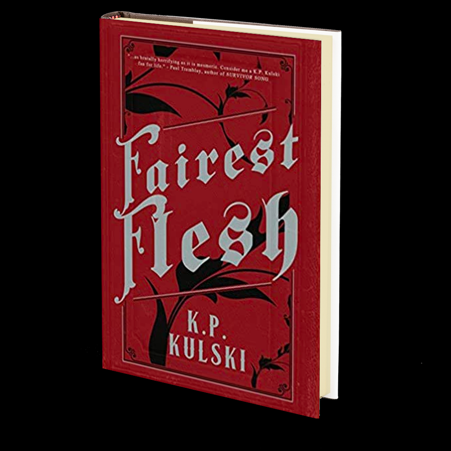 Fairest Flesh by K.P. Kulski