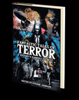 Fantastic Tales of Terror: History's Darkest Secrets Edited by Eugene Johnson