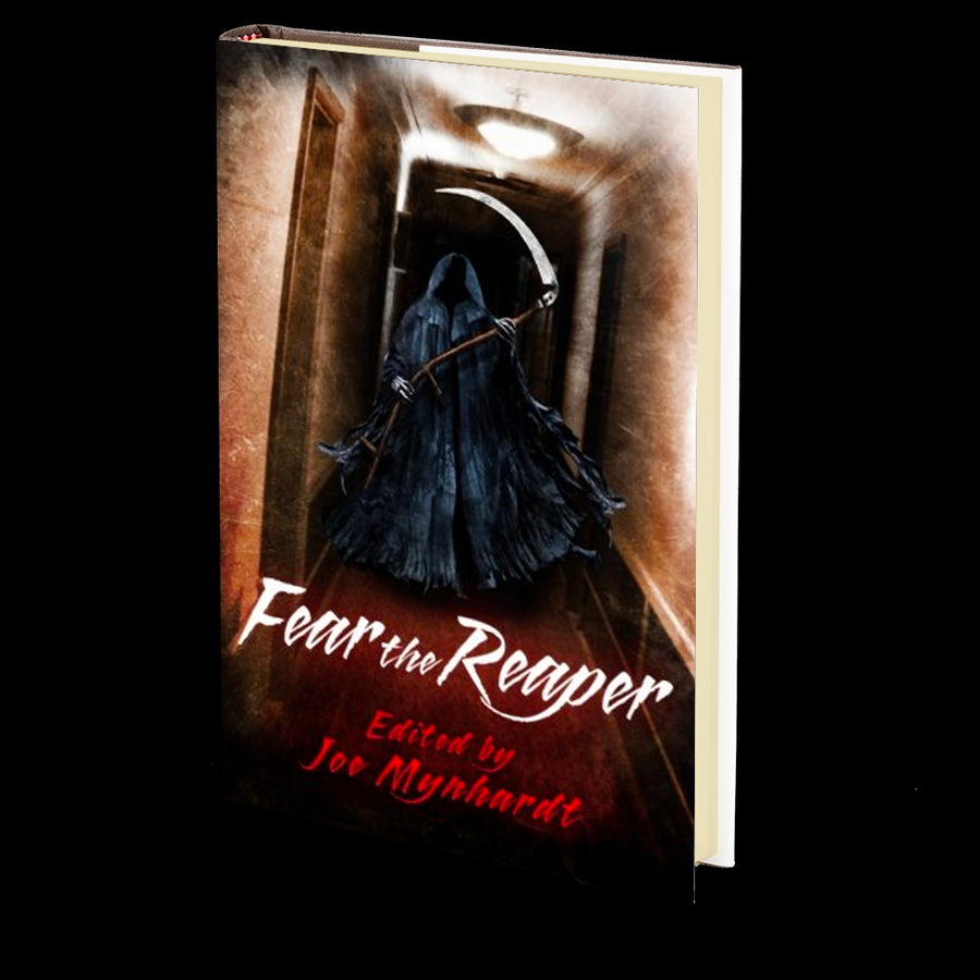 Fear the Reaper Edited by Joe Mynhardt