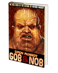 Gob & Nob by Simon McHardy