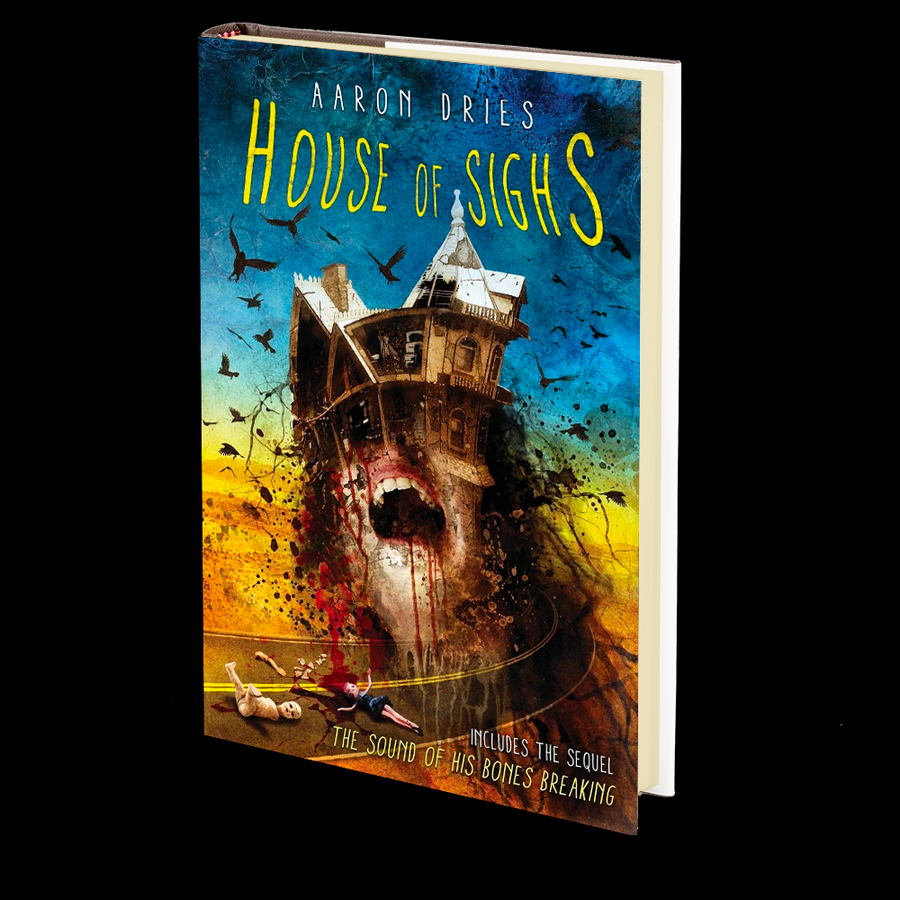 House of Sighs by Aaron Dries