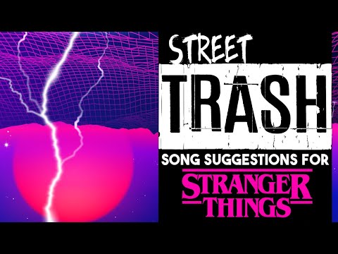 Songs That Should Be in the Final Season of STRANGER THINGS! (Godless Street Trash Episode 5) - XXL
