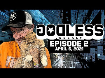 Godless Weekly - Episode 2 - April 6th, 2021