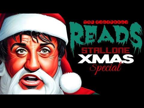 The Professor Reads (Episode 3) - A Sylvester Stallone Christmas Special - Rocky IV & Rambo