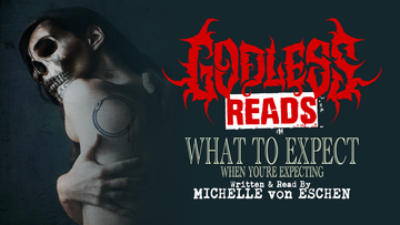 GODLESS READS: What to Expect When You're Expecting by Michelle von Eschen - Episode 7