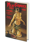Meat Grinder by Catfish McDaris and Donald Armfield