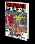 Prom Night on the River of Death by Jason Rizos