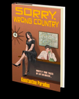 Sorry, Wrong Country by Konstantine Paradias